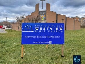Publicity sign in rigid panels designed, printed and installed for Westview Bible Church in Pointe-Claire.